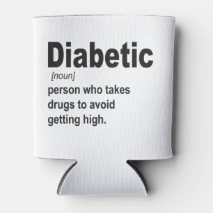 Funny Diabetic type 1 Definition Awareness Gift Can Cooler