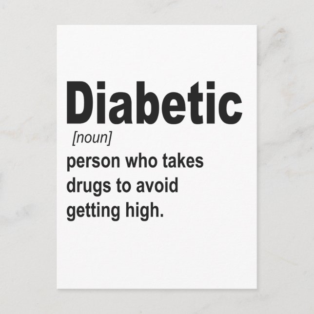 Funny Diabetic type 1 Definition Awareness Gift  Postcard (Front)