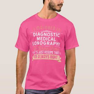 Funny Diagnostic Medical Sonography Major Studen T-Shirt