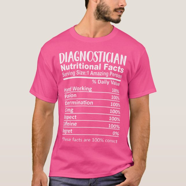 Funny Diagnostician Nutritional Facts Educational  T-Shirt (Front)