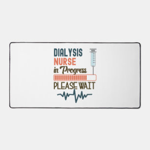 Funny Dialysis Nurse Gift Dialysis Nurse In Progr Desk Mat