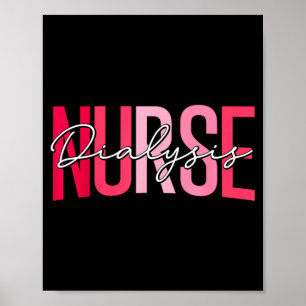 Funny dialysis nurse nephrology nursing day and poster