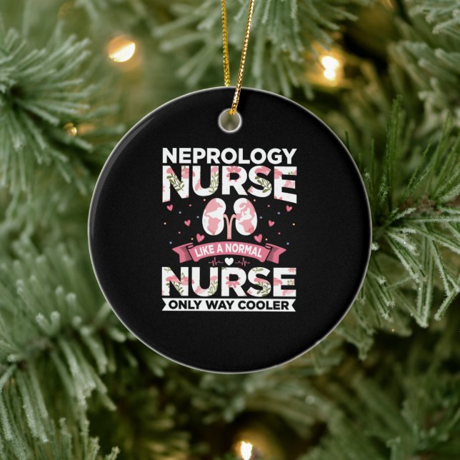 Funny Dialysis Quotes - Nephrology Nurse Like Ceramic Tree Decoration (Tree)