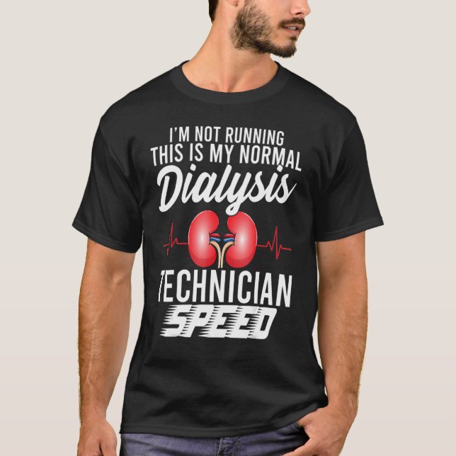 Funny Dialysis Technician Speed Heartbeat Dialysis T-Shirt (Front)