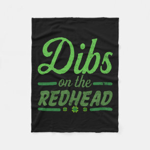 Funny Dibs On The Redhead For St Patricks Day Part Fleece Blanket