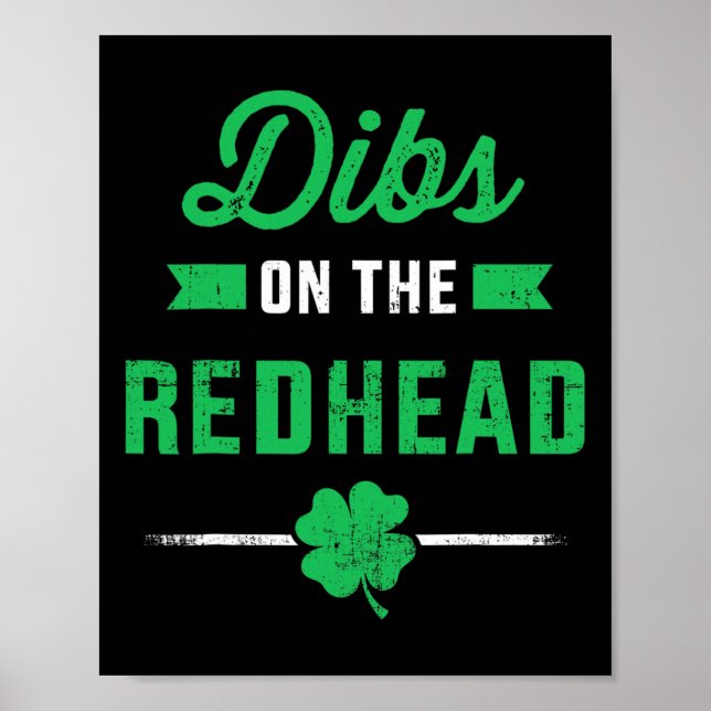 Funny Dibs On The Redhead For St Patricks Day Part Poster (Front)