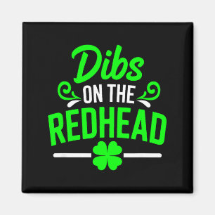 Funny dibs on the redhead irish st patricks day magnet