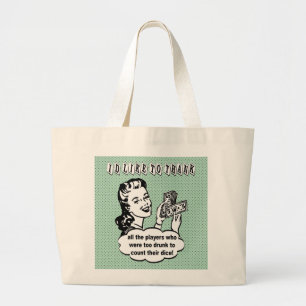 Funny Dice - I'd Like To Thank Large Tote Bag