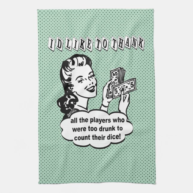 Funny Dice - I'd Like To Thank Tea Towel (Vertical)