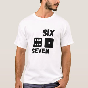 Funny Dice “Six Seven” Minimalist Graphic Design   T-Shirt