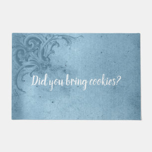 Funny Did You Bring Cookies? Doormat