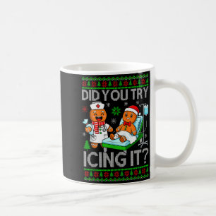 Funny Did You Try Icing It Christmas Gingerbread X Coffee Mug