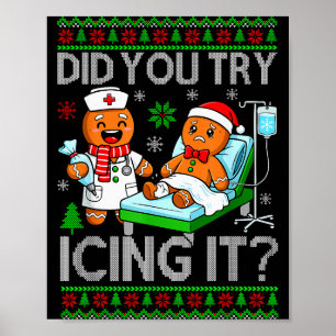 Funny Did You Try Icing It Christmas Gingerbread X Poster