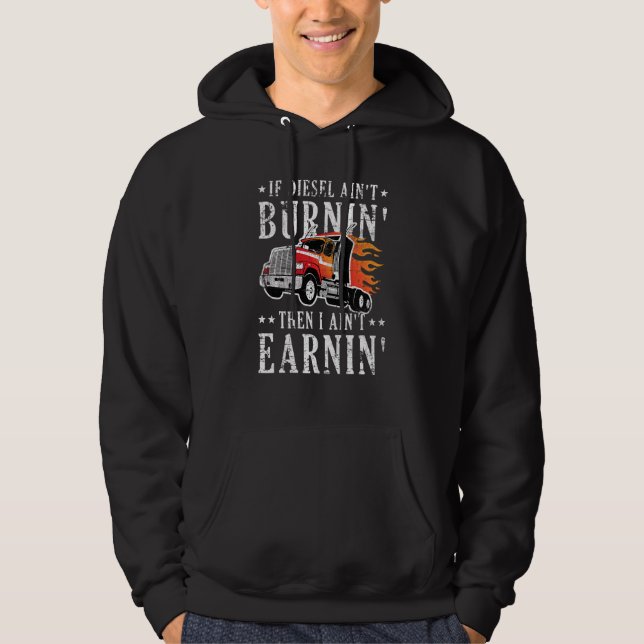 Funny Diesel Burning Big Rig Semi Trailer Truck Dr Hoodie (Front)