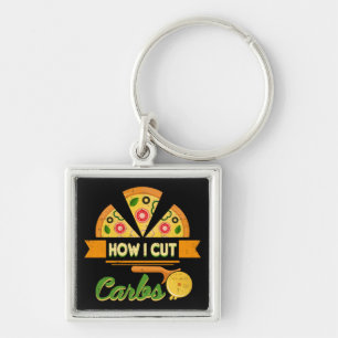 Funny Diet Humour - How I Cut Carbs - Pizza Novelt Key Ring