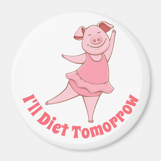 Funny Diet Tomorrow Magnet (Front)