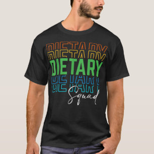 Funny Dietary Squad Cool Design Appreciation Week  T-Shirt