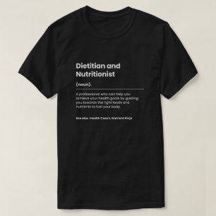 Funny Dietician and Nutritionist T-Shirt