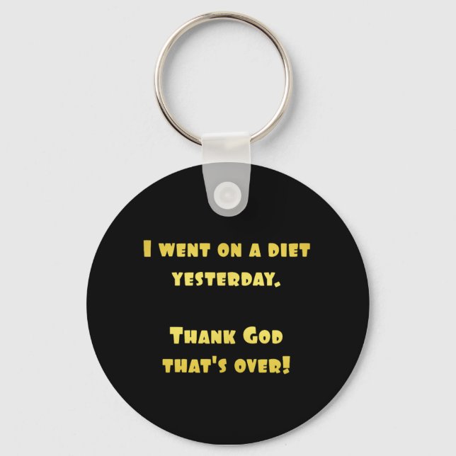 Funny Dieting Joke Key Ring (Front)