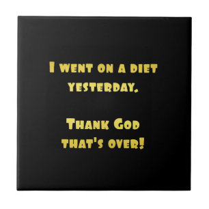 Funny Dieting Joke Tile