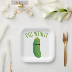 Funny Dill with It Pickle Pun Paper Plate