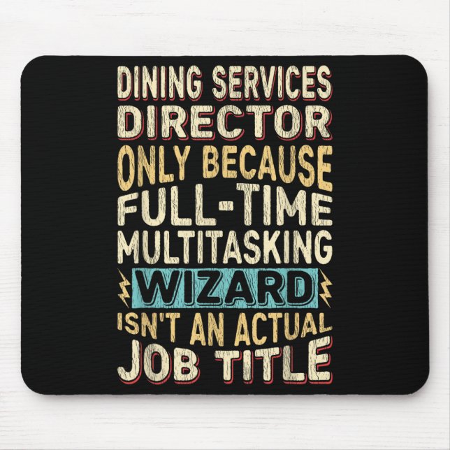 Funny Dining Services Director Multitasking Wizard Mouse Mat (Front)