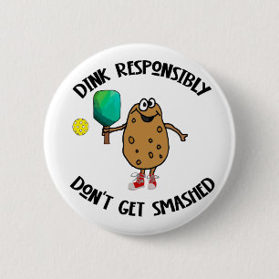 Funny Dink Responsibly Pickleball Sports 6 Cm Round Badge