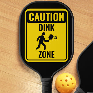 Funny Dink Zone Caution Sign Yellow & Black Pickleball Paddle