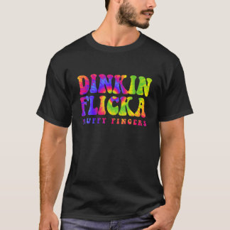 Funny Dinkin Flicka Fluffy Fingers Apparel T Shirt