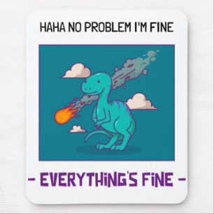 Funny Dinosaur Asteroid Everything's Fine Mouse Mat