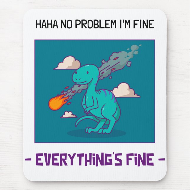 Funny Dinosaur Asteroid Everything's Fine Mouse Mat (Front)