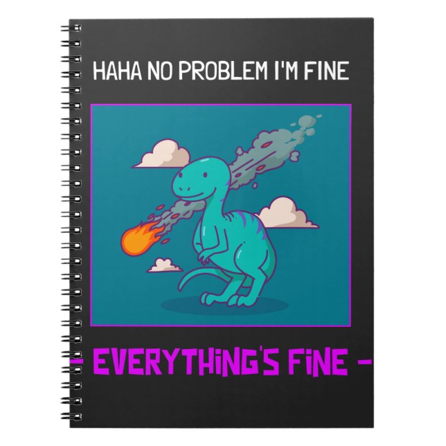 Funny Dinosaur Asteroid Everything's Fine Notebook (Front)