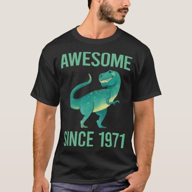 Funny Dinosaur - Awesome Since 1971 T-Shirt (Front)