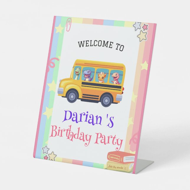 Funny dinosaur Back To School Bus Rainbow Birthday Pedestal Sign (Front)