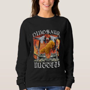 Funny Dinosaur Chicken Nugget Bootleg Hardcore Fla Sweatshirt