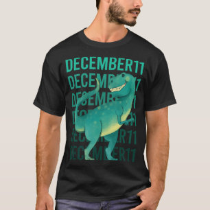 Funny Dinosaur - December 11 11th T-Shirt
