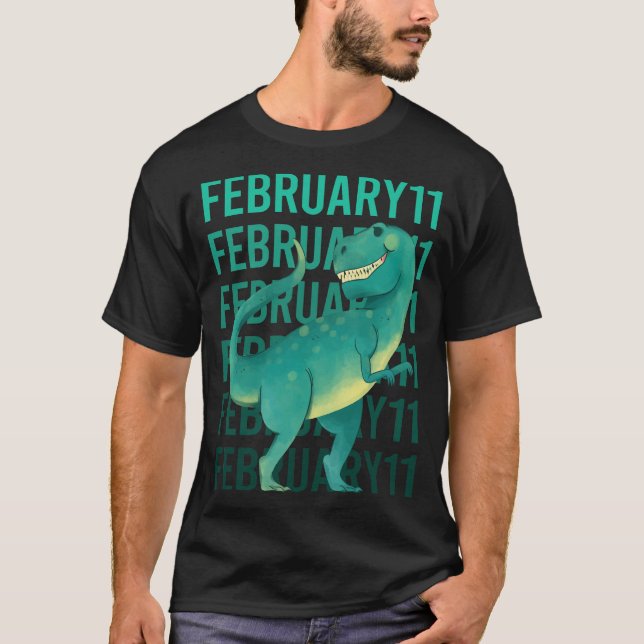 Funny Dinosaur - February 11 11th T-Shirt (Front)
