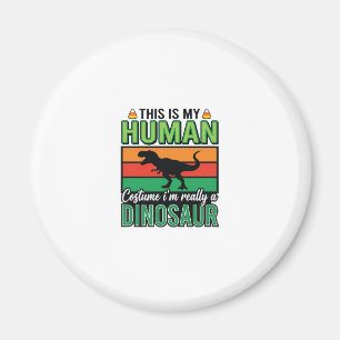 Funny Dinosaur Human Costume Halloween Magnet