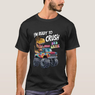 Funny Dinosaur I m Ready To Crush 3rd Grade Teache T-Shirt