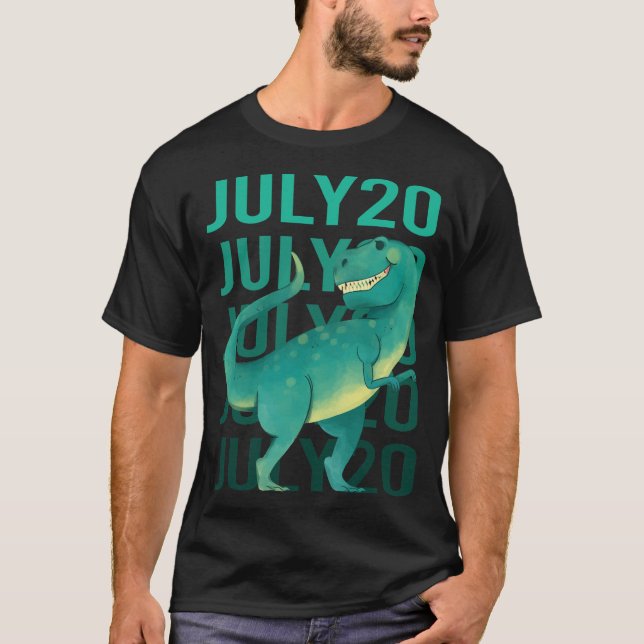 Funny Dinosaur - July 20 20th T-Shirt (Front)