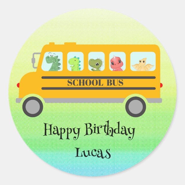 Funny dinosaur school Bus Birthday party DIY Name Classic Round Sticker (Front)