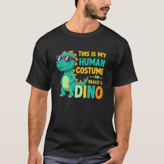 Funny Dinosaur - This Is My Human Costume I'm Real T-Shirt