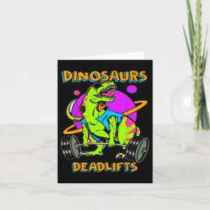 Funny Dinosaurs And Deadlifts Weightlifting Bodybu Card