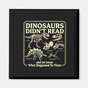 Funny dinosaurs didn't read bookworm kids summer magnet