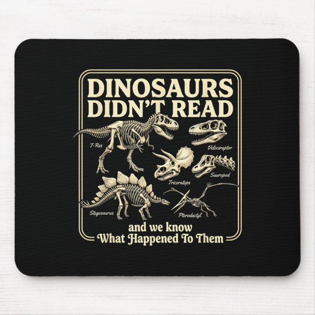 Funny dinosaurs didn't read bookworm kids summer mouse mat (Front)
