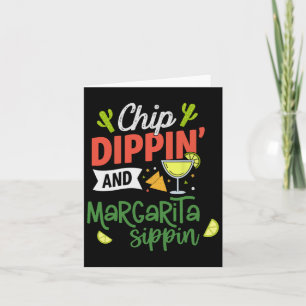 Funny Dippin' And Margarita Sippin' Cinco De Mayo Card