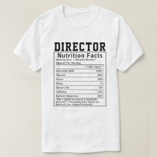 Funny Director Nutrition Facts Staff Worker Gift T-Shirt