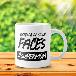 Funny Director of Silly Faces Hashtag Super Mum Large Coffee Mug