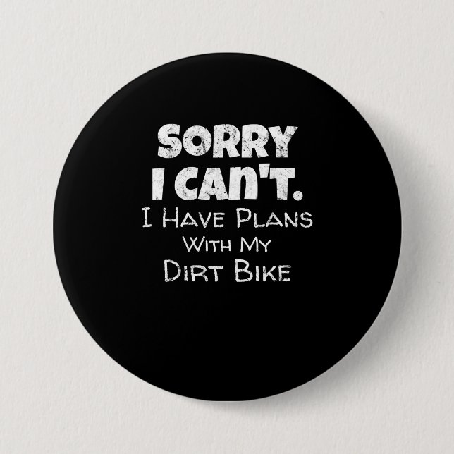 Funny Dirt Bike Quote Motocross Racing Motorcycle 7.5 Cm Round Badge (Front)