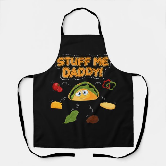 Funny Dirty Pun Stuff Me Daddy Naughty Taco Kawaii Apron (Front)